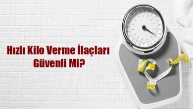 Hızlı Kilo Verme İlaçları Güvenli mi