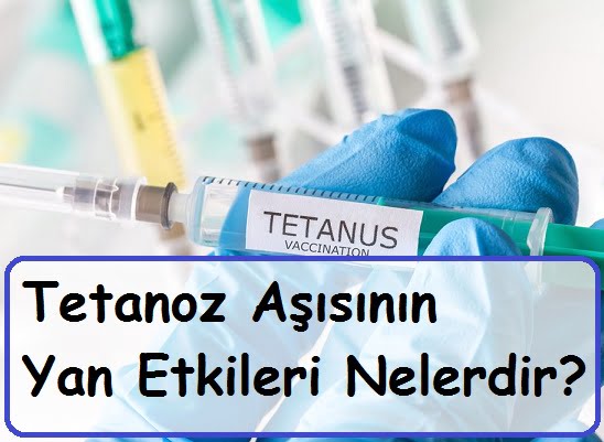 Tetanoz Aşısının Yan Etkileri Nelerdir