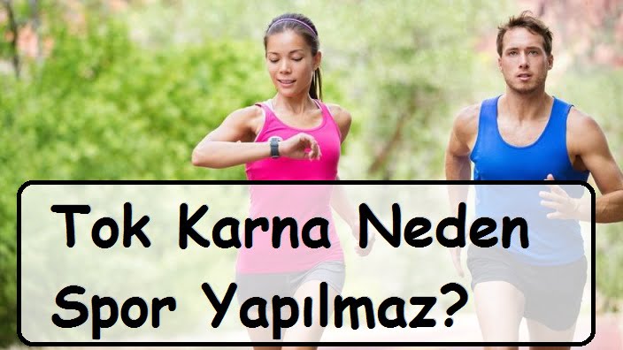 Tok Karna Neden Spor Yapılmaz